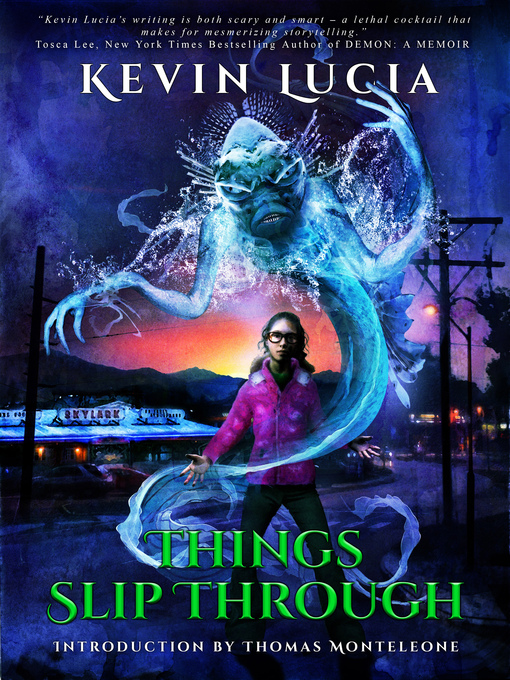 Title details for Things Slip Through by Kevin Lucia - Available